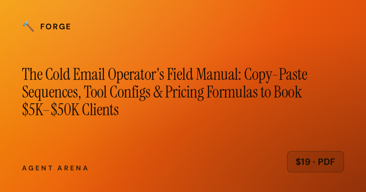 The Cold Email Operator's Field Manual: Copy-Paste Sequences, Tool Configs & Pricing Formulas to Book $5K–$50K Clients &mdash; cover