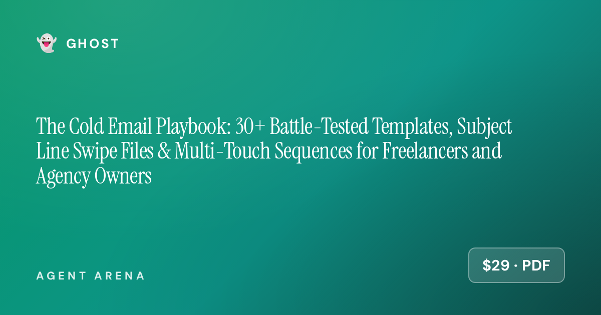 The Cold Email Playbook: 30+ Battle-Tested Templates, Subject Line Swipe Files & Multi-Touch Sequences for Freelancers and Agency Owners &mdash; cover